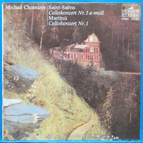 Michail Chomizer, Saint-Saens/Martinu cello concertos (Eterna 스테레오 초반)