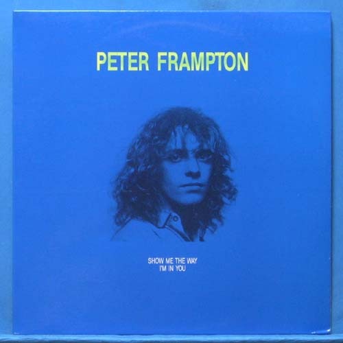 Peter Frampton (show me the way/I&#039;m in you)