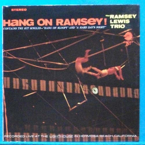the Ramsey Lewis Trio (hang on Ramsey!) 미국 스테레오 초반