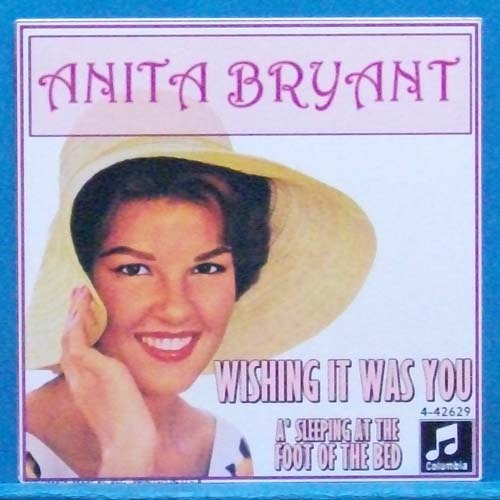 Anita Bryant (wishing it was you) 7인치 싱글 비매품