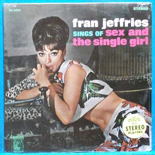Fran Jeffries sings of sex and the single girl (스테레오 초반) 미개봉