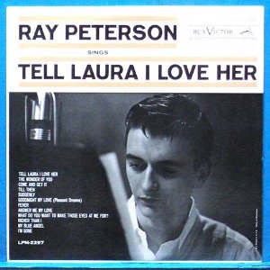 Ray Peterson (Tell Laura I love her) 모노 초반