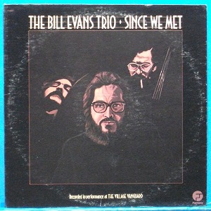 Bill Evans Trio (Since we met) 미국 Fantasy