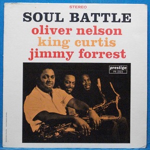 Soul battle (Oliver Nelson/King Curtis/Jimmy Forrest) 미국 Prestige 초반