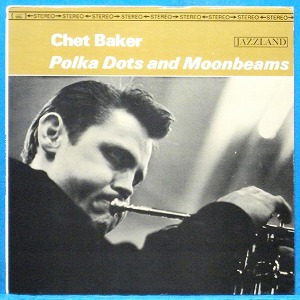 Chet Baker (Polka dots and moonbeams) 미국 Jazzland 스테레오 초반