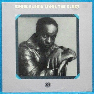 Eddie Harris sings the blues (미국 Atlantic  스테레오 초반)