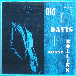 Miles Davis featuring Sonny Rollins (Dig) 미국 OJC 모노 초반