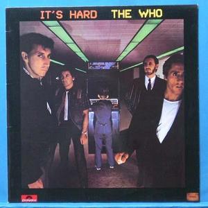 the Who, it&#039;s hard