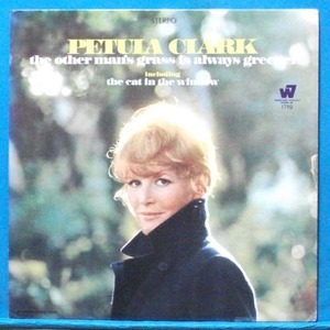 Petula Clark (the other man&#039;s grass is always greener)