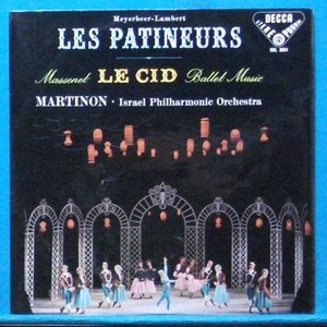 Martinon, Meyerbeer &quot;Les Patineurs&quot;/Massenet &quot;Le Cid&quot;