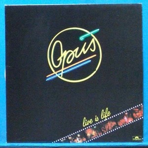 Opus (live is life)