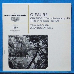 Trio Pasquier+Doyen, Faure piano quartet/trio