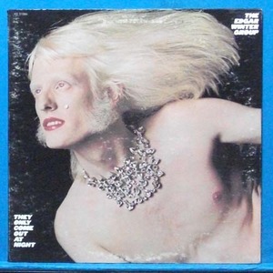 the Edgar Winter group (they only come out at night)