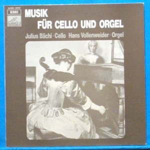 Julius Bachi (musik fur cello und orgel)