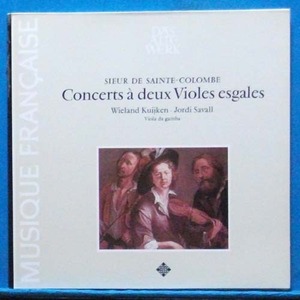 Kuijken/Savall, Sainte Colombe concerts  adeux violes esgales
