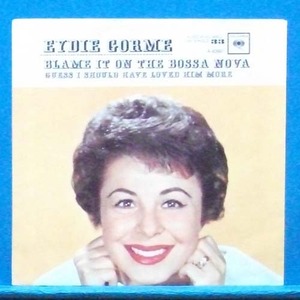 Eydie Gormes (blame it on the bossa nova) 미국 7인치 싱글