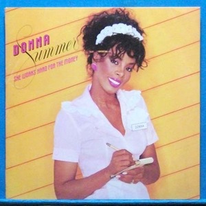 Donna Summer (she works hard for the money)