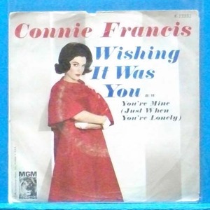 Connie Francis (wishing it was you) 7인치 싱글