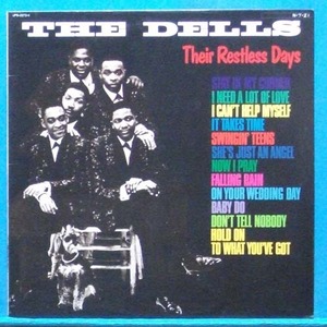 the Dells (their restless days)