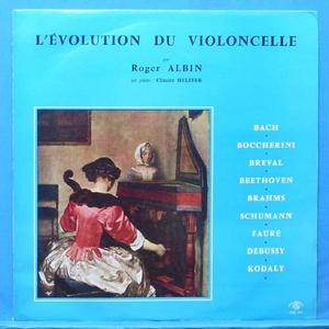 Roger Albin, L&#039;Evolution du violoncelle