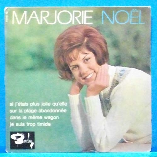 Marjorie Noel (&quot;사랑은 기차를 타고&quot; 샹송 원곡) 프랑스 EP 초반