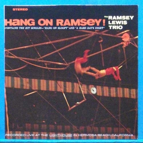the Ramsey Lewis Trio (hang on Ramsey!) 미국 스테레오 초반